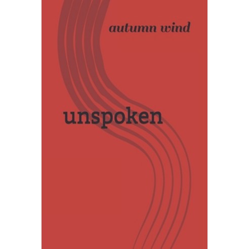 (영문도서) unspoken Paperback, Independently Published, English, 9798542168722