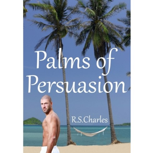 (영문도서) Palms of Persuasion Paperback, Lulu.com, English, 9781471643521