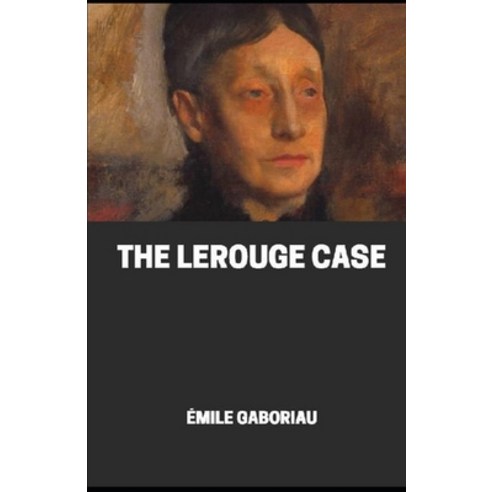 The Lerouge Case illustrated Paperback, Independently Published, English, 9798696391571
