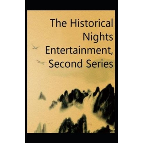 (영문도서) The Historical Nights Entertainment Second Series Annotated Paperback, Independently Published, English, 9798512837368