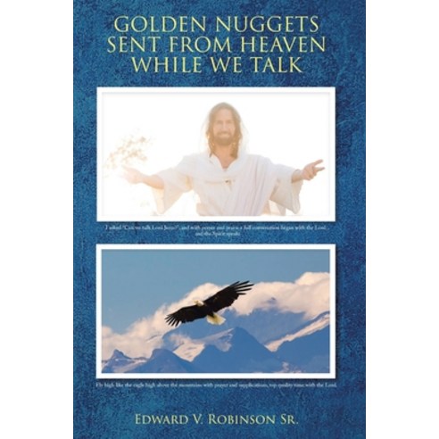 (영문도서) Golden Nuggets Sent from Heaven While We Talk Paperback, Christian Faith, English, 9781685170400