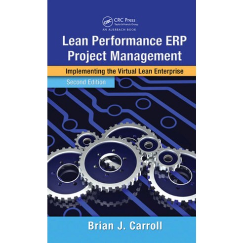 (영문도서) Lean Performance ERP Project Management: Implementing the Virtual Lean Enterprise Hardcover, Auerbach Publications, English, 9780849305320