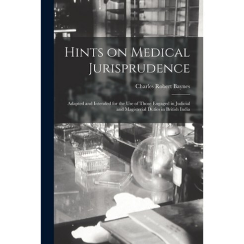 (영문도서) Hints on Medical Jurisprudence: Adapted and Intended for the Use of Those Engaged in Judicial... Paperback, Legare Street Press, English, 9781013668586