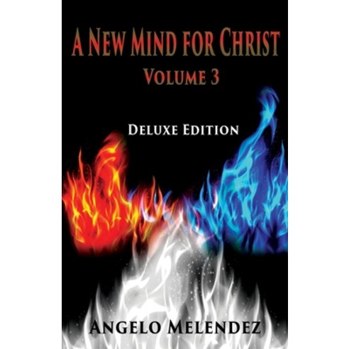 A New Mind for Christ Volume 3: Deluxe Edition Paperback, Goldtouch Press, LLC, English, 9781953791436