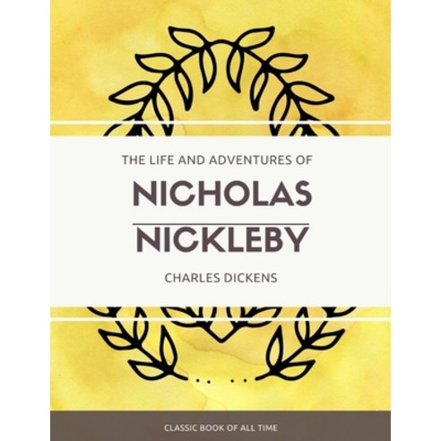 The Life and Adventures of Nicholas Nickleby Paperback, Createspace Independent Pub..., English, 9781973949695