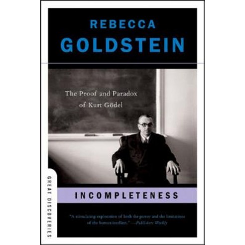 (영문도서) Incompleteness: The Proof and Paradox of Kurt Gödel Paperback, W. W. Norton & Company, English, 9780393327601