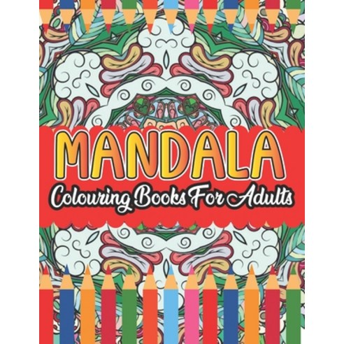 Mandala Colouring Book For Adults Paperback, Independently Published, English, 9798706943844