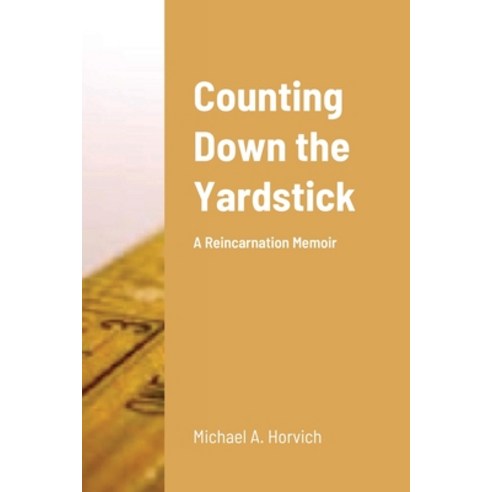 Counting Down the Yardstick Paperback, Lulu.com