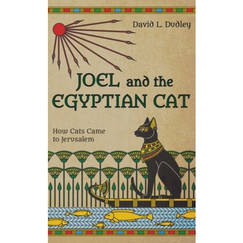 (영문도서) Joel and the Egyptian Cat Hardcover, Resource Publications (CA), English, 9781666727982