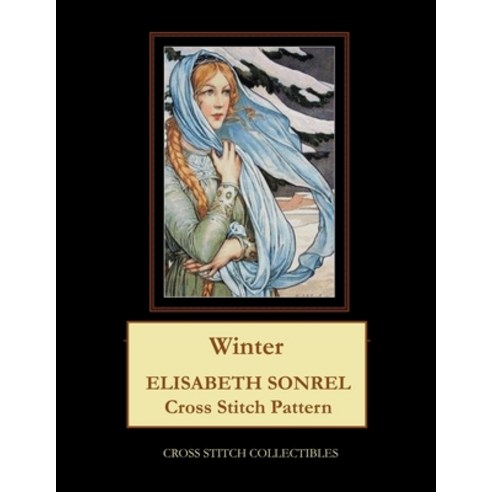 Winter: Elisabeth Sonrel Cross Stitch Pattern Paperback, Independently Published