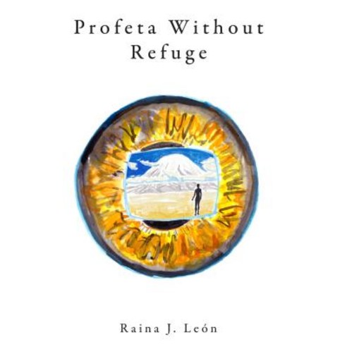 (영문도서) Profeta Without Refuge Paperback, Nomadic Press, English, 9780998134802