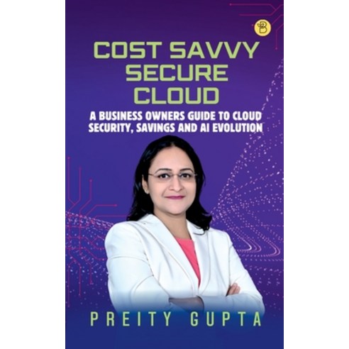 (영문도서) Cost Savvy Secure Cloud Paperback, Beeja House, English, 9788119682324