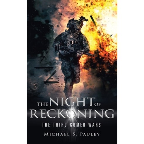 (영문도서) The Night of Reckoning: The Third Gomers War Hardcover, Booktrail Publishing, English, 9781637672549