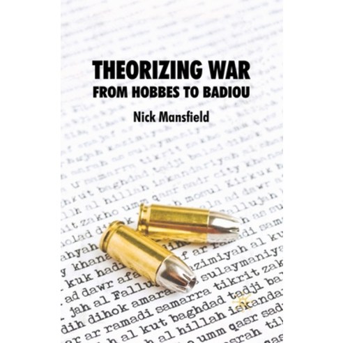 (영문도서) Theorizing War: From Hobbes to Badiou Paperback, Palgrave MacMillan, English, 9781349359073