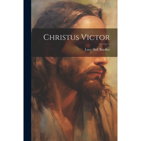 (영문도서) Christus Victor Paperback, Legare Street Press, English, 9781022153608