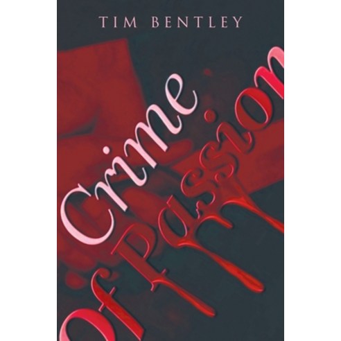 Crime of Passion Paperback, Writers Republic LLC
