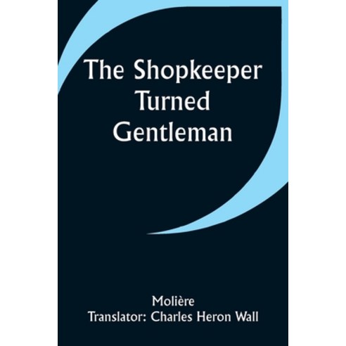 (영문도서) The Shopkeeper Turned Gentleman Paperback, Alpha Edition, English, 9789357939546
