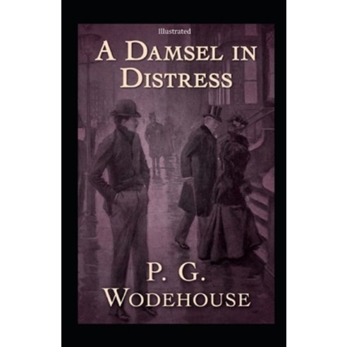 A Damsel in Distress Illustrated Paperback, Independently Published, English, 9798559868509