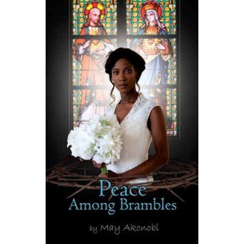 Peace Among Brambles Paperback, Independently Published