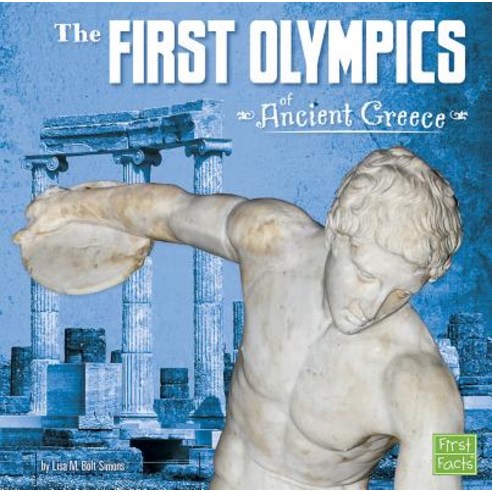 The First Olympics of Ancient Greece Hardcover, Capstone Press