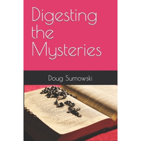 (영문도서) Digesting the Mysteries Paperback, Independently Published, English, 9798390667088