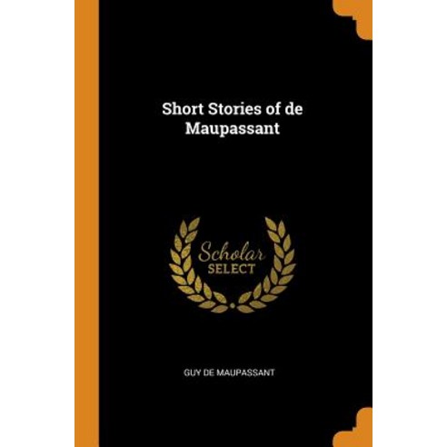 Short Stories of de Maupassant Paperback, Franklin Classics