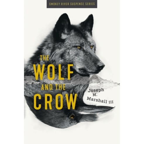 (영문도서) The Wolf and the Crow Paperback, Lucid House Publishing LLC, English, 9781950495528