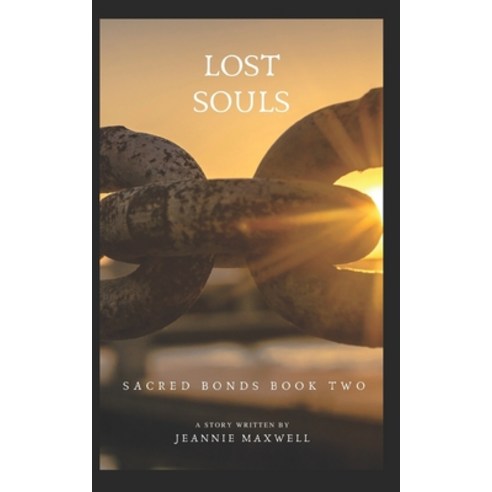 (영문도서) Lost Souls: Sacred Bonds Book 2 Paperback, Independently Published, English, 9798542018836