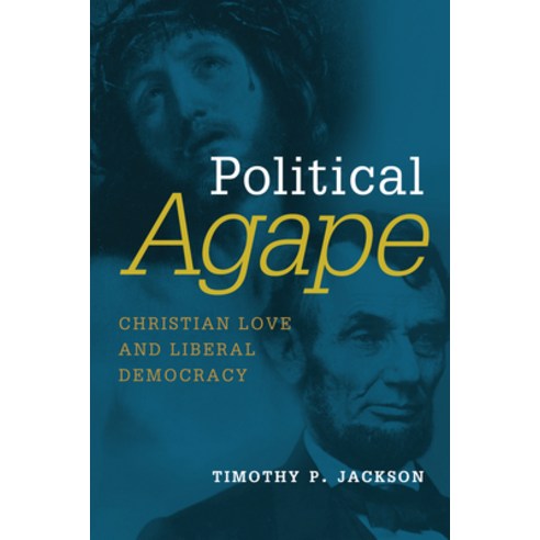 (영문도서) Political Agape: Christian Love and Liberal Democracy Paperback, William B. Eerdmans Publish..., English, 9780802872463