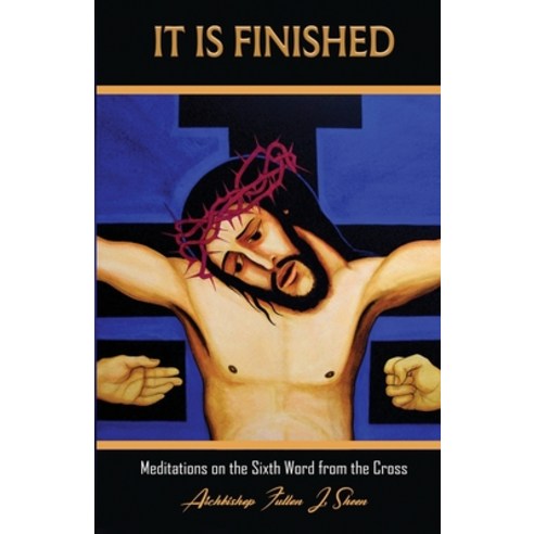 (영문도서) It Is Finished. Paperback, Bishop Sheen Today, English, 9781998229338