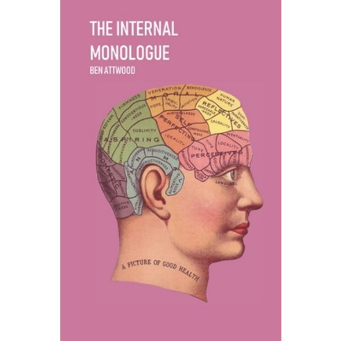 The Internal Monologue Paperback, Independently Published
