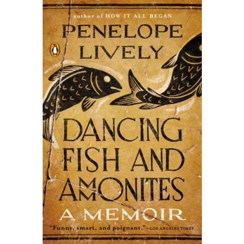 (영문도서) Dancing Fish and Ammonites: A Memoir Paperback, Penguin Books, English, 9780143126270