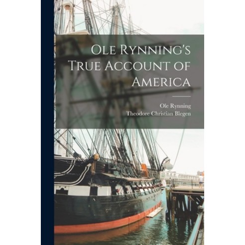 (영문도서) Ole Rynning''s True Account of America Paperback, Hassell Street Press, English, 9781014556547