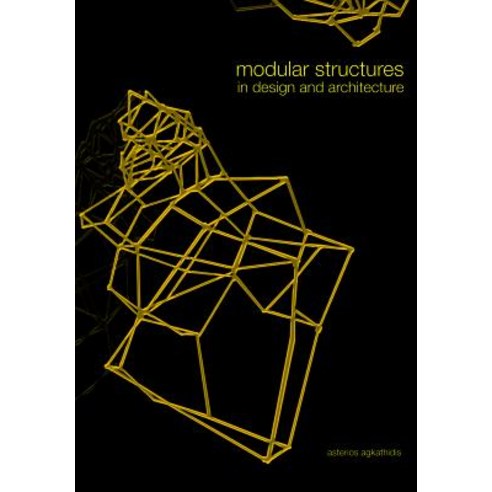 Modular Structures in Design and Architecture Paperback, Bis Publishers