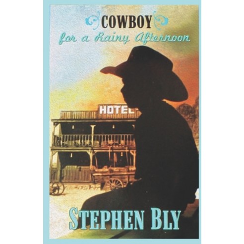 Cowboy For A Rainy Afternoon Paperback, Independently Published, English, 9798580268408