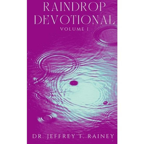 (영문도서) Raindrop: Devotional Hardcover, Leeds Press Corp., English, 9798890346551
