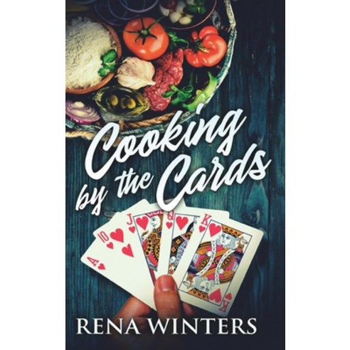 (영문도서) Cooking By The Cards Hardcover, Blurb, English, 9781006457708