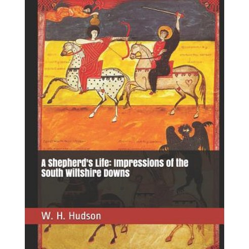 A Shepherd''s Life: Impressions of the South Wiltshire Downs Paperback, Independently Published, English, 9781799178088