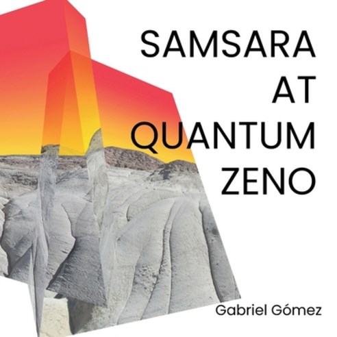 (영문도서) Samsara at Quantum Zeno Paperback, Mouthfeel Press, English, 9781957840277