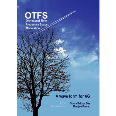 (영문도서) Orthogonal Time Frequency Space Modulation: OTFS a waveform for 6G Hardcover, River Publishers, English, 9788770226561