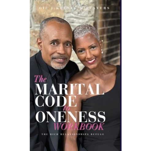 (영문도서) The Marital Code to ONENESS workbook Paperback, Rich Relationships Refuge LLC, English, 9798218433727