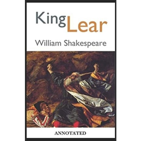 (영문도서) King Lear Annotated Paperback, Independently Published, English, 9798508718923