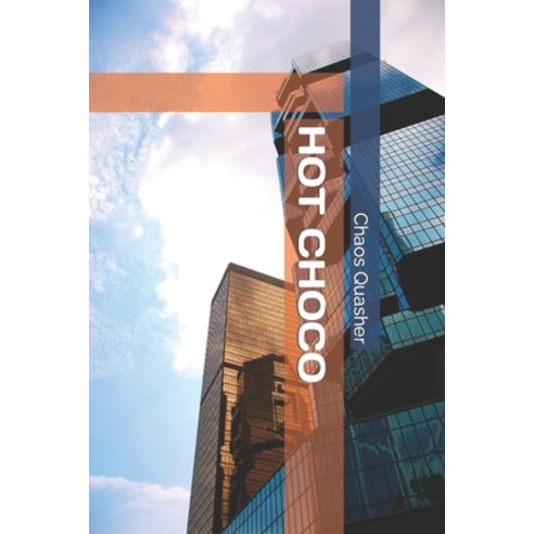 (영문도서) Hot Choco Paperback, Independently Published, English, 9798376192597