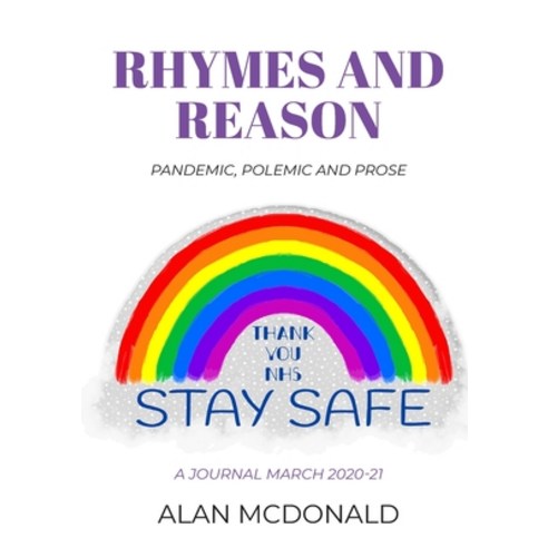 (영문도서) Rhymes and Reason: Pandemic Polemic and Prose Paperback, Alan McDonald, English, 9781802270334