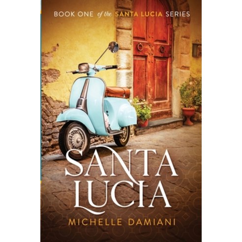 Santa Lucia Paperback, Michelle Damiani
