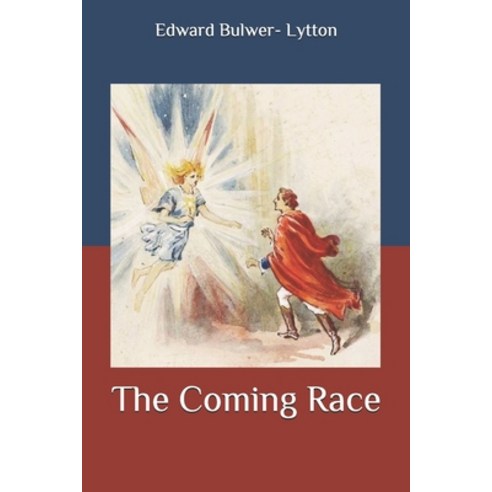 The Coming Race Paperback, Independently Published