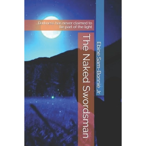 The Naked Swordsman Paperback, Independently Published, English, 9798586117892