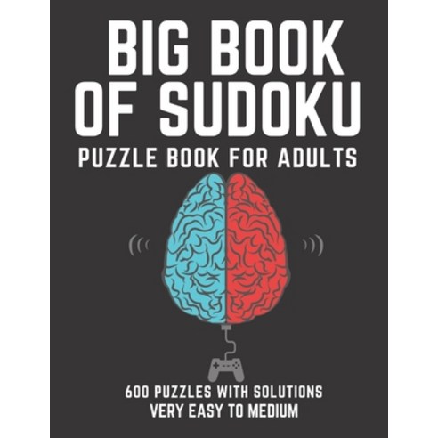 Big Book of Sudoku: Sudoku Puzzle Book For Adults with Solutions Very Easy to Medium Sudoku Sudoku... Paperback, Independently Published, English, 9798743048953