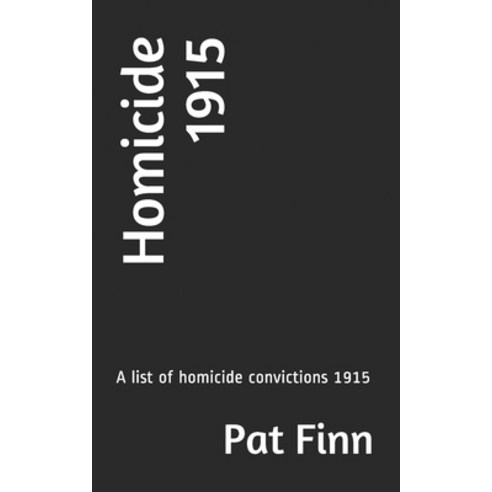 Homicide 1915 Paperback, Independently Published, English, 9798747747371