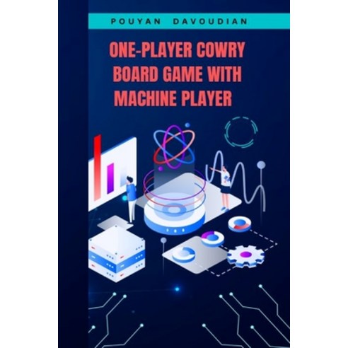 (영문도서) One-Player Cowry Board Game With Machine Player Paperback, Independent Author, English, 9781805291466